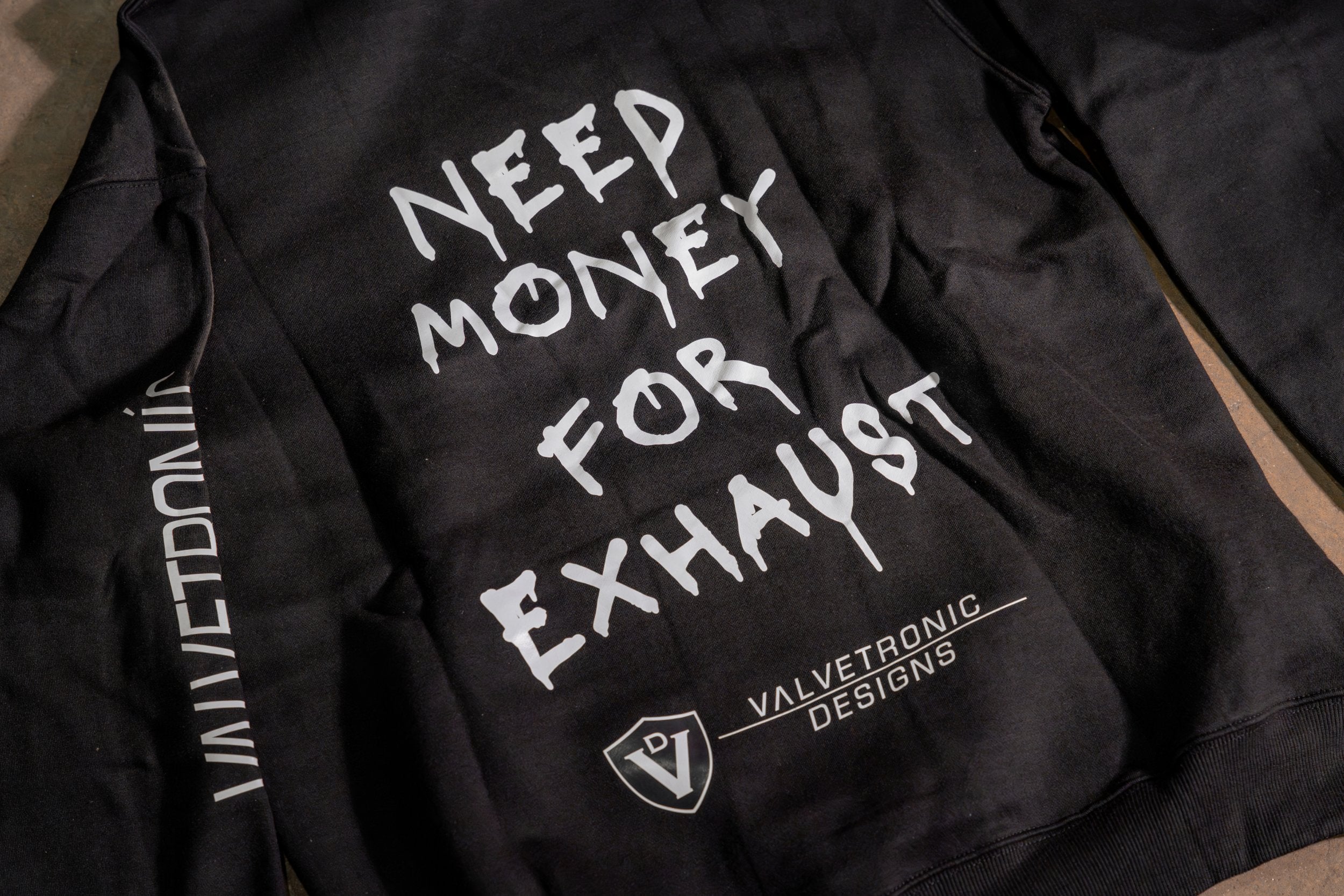 Need Money for Exhaust Hoodie – Valvetronic Designs